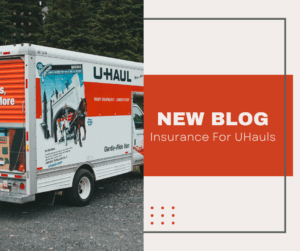 Moving Trucks & Uhaul Type Insurance